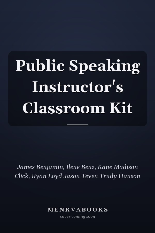 Public Speaking Instructor's Classroom Kit