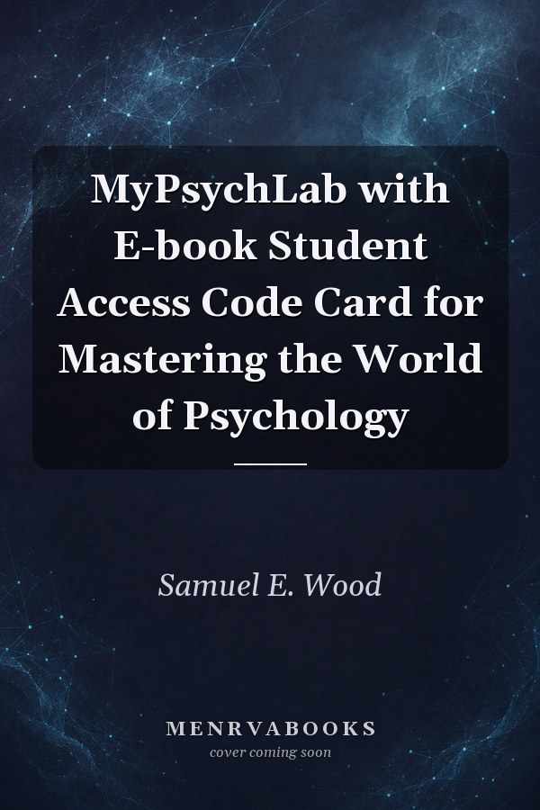 MyPsychLab with E-book Student Access Code Card for Mastering the World of Psychology (standalone)