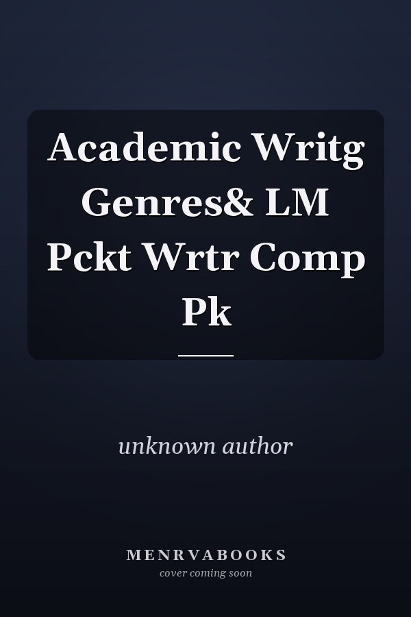Academic Writing: Genres and the Longman Pocket Writer's Companion Package