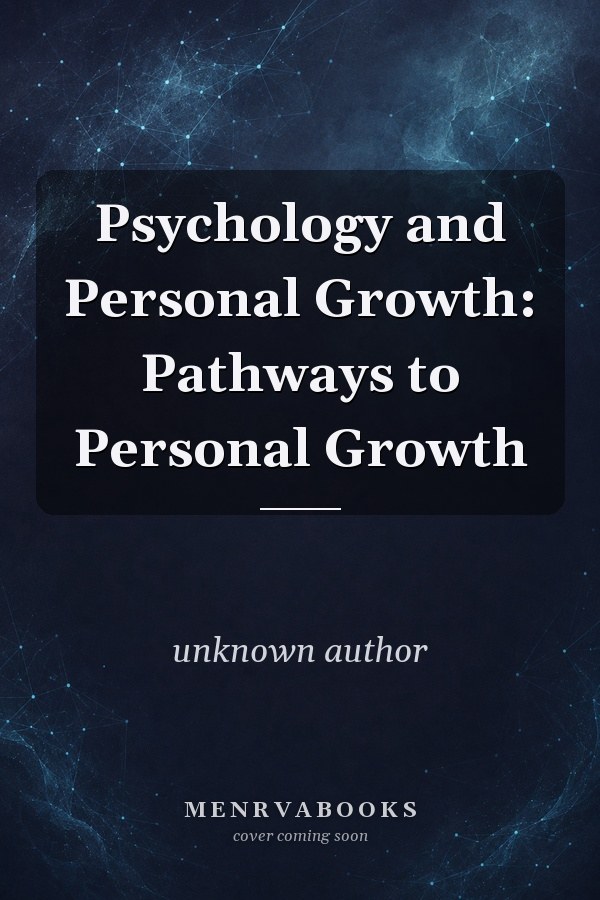 Psychology and Personal Growth: Pathways to Personal Growth