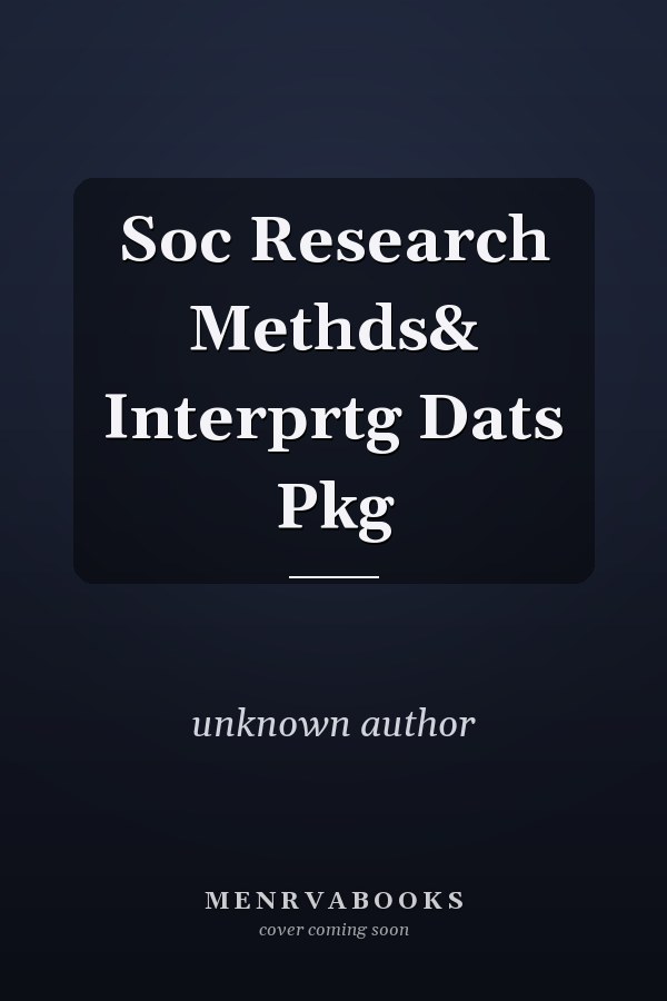 Social Research Methods and Interpreting Data
