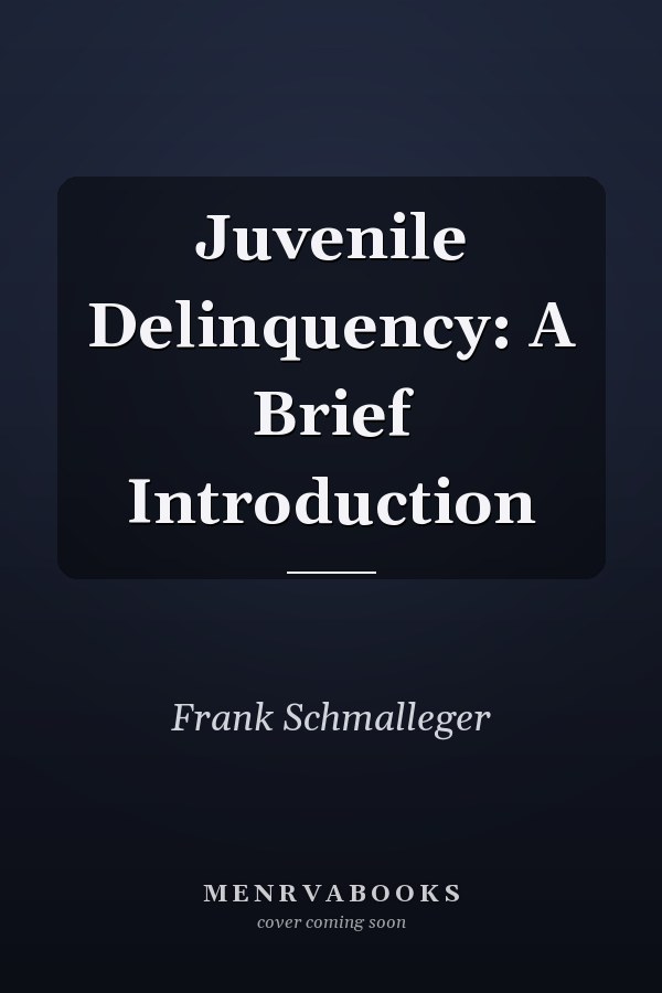 Juvenile Delinquency: A Brief Introduction