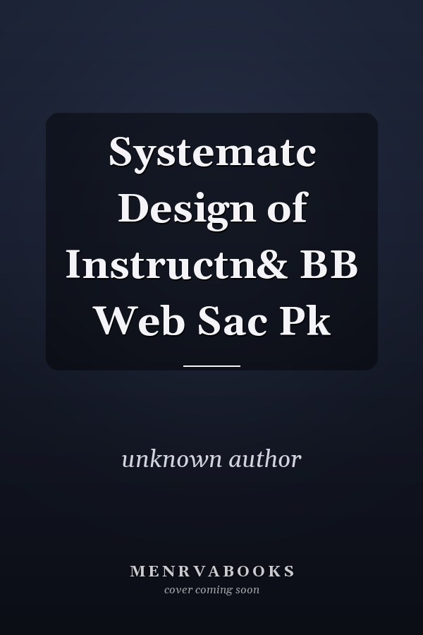 Systematic Design of Instruction and Web-Based Learning