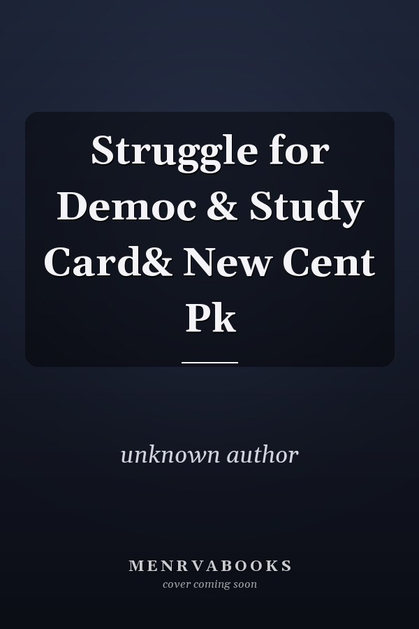 Struggle for Democracy: Study Card and New Century Package
