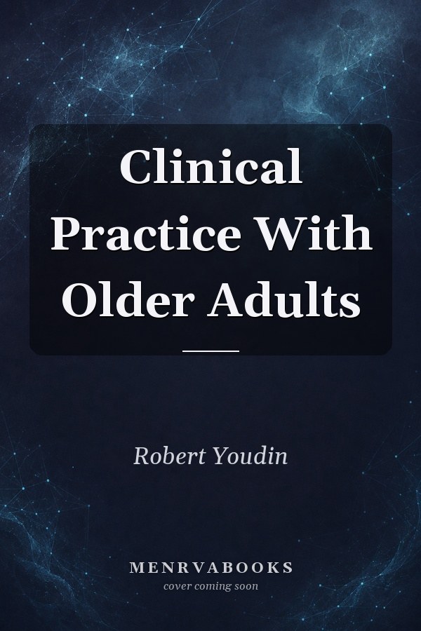 Clinical Practice With Older Adults