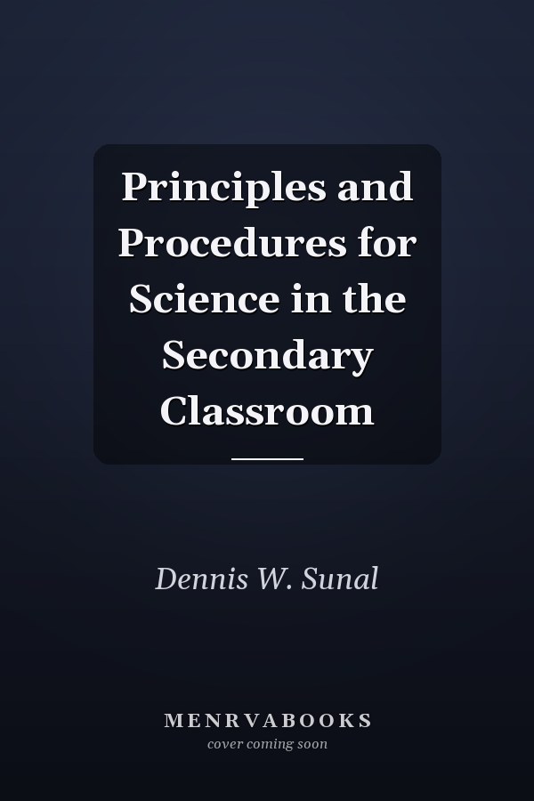 Principles and Procedures for Science in the Secondary Classroom