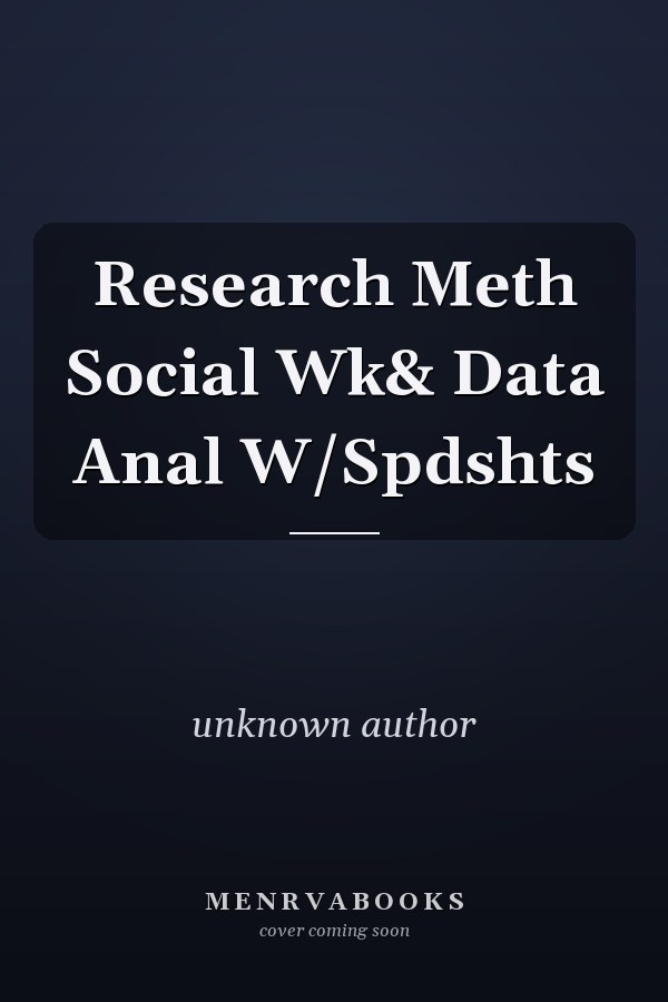 Research Methods for Social Work and Data Analysis with Spreadsheets
