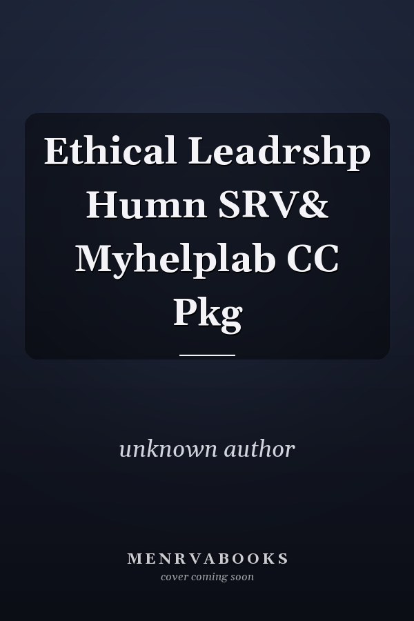 Ethical Leadership in Human Services: With MyHelpLab