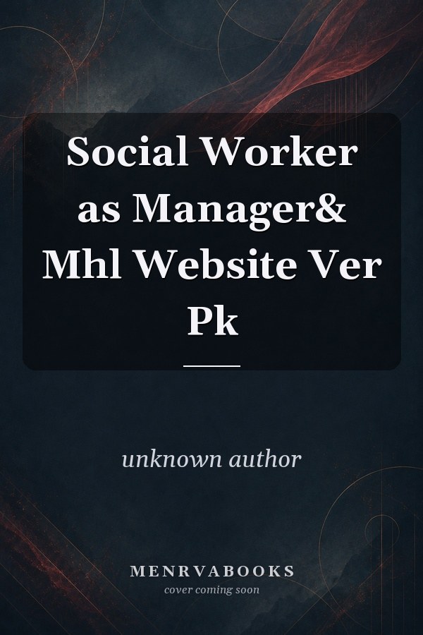 Social Worker as Manager& Mhl Website Ver Pk
