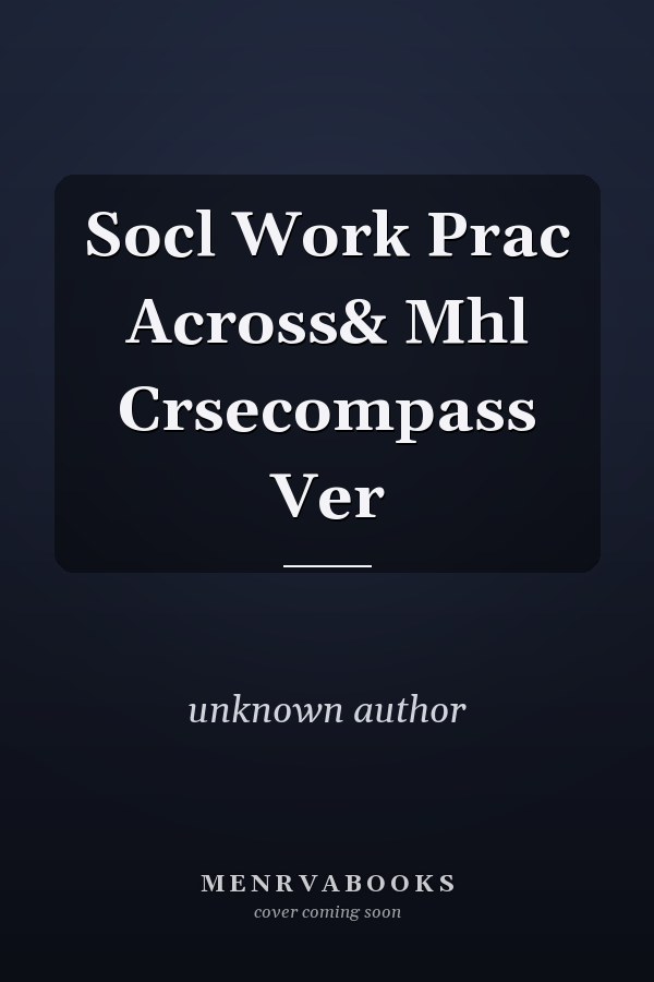 Social Work Practice Across Mental Health: CourseCompass Version