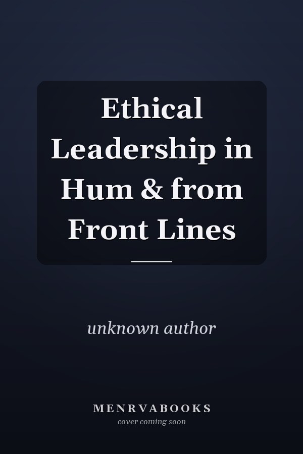 Ethical Leadership in Human Resources and from the Front Lines