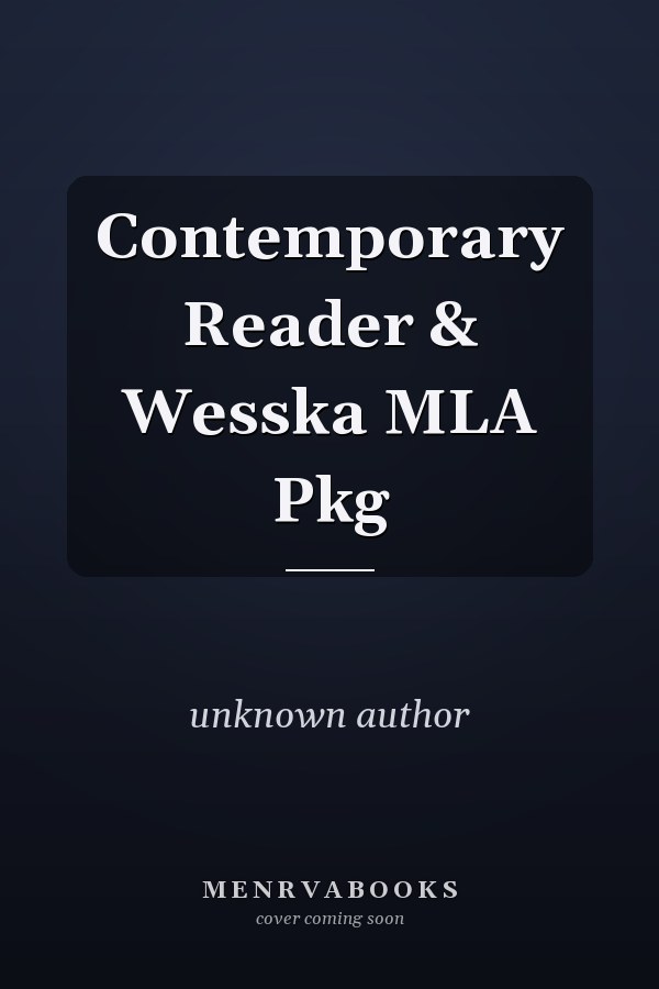 The Contemporary Reader & Wesska MLA Pkg