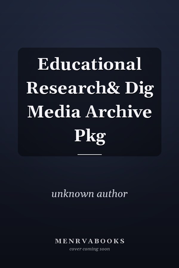 Educational Research and Digital Media Archive Package