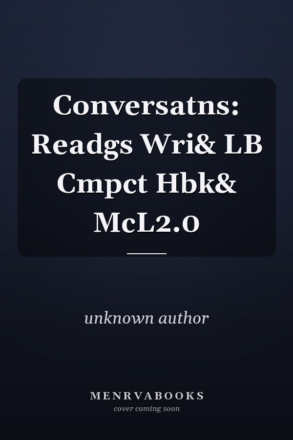Conversations: Readings for Writing and The Longman Compact Handbook