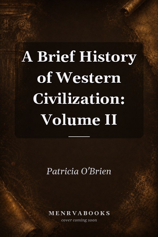 A Brief History of Western Civilization: Volume II