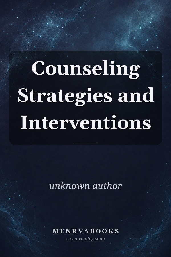 Counseling Strategies and Interventions