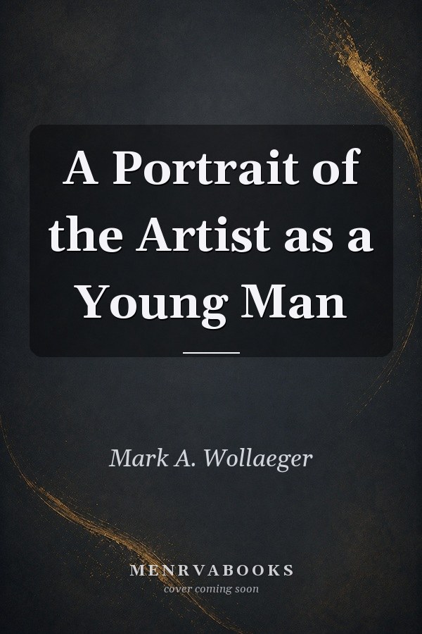 A Portrait of the Artist as a Young Man