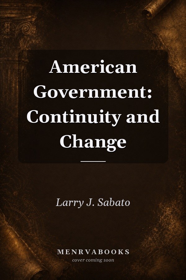 American Government: Continuity and Change