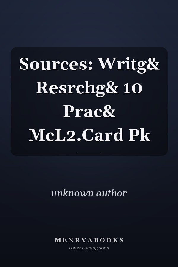 Sources: Writing and Researching