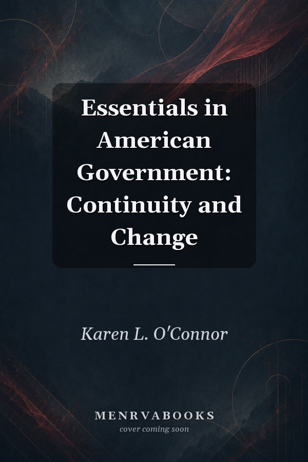 Essentials in American Government: Continuity and Change