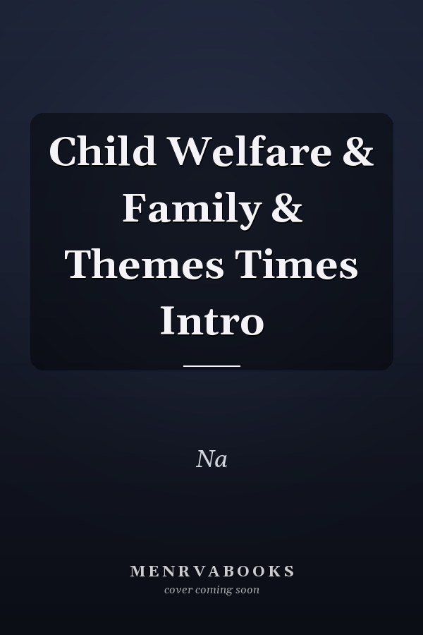 Child Welfare: A Family-Centered Approach