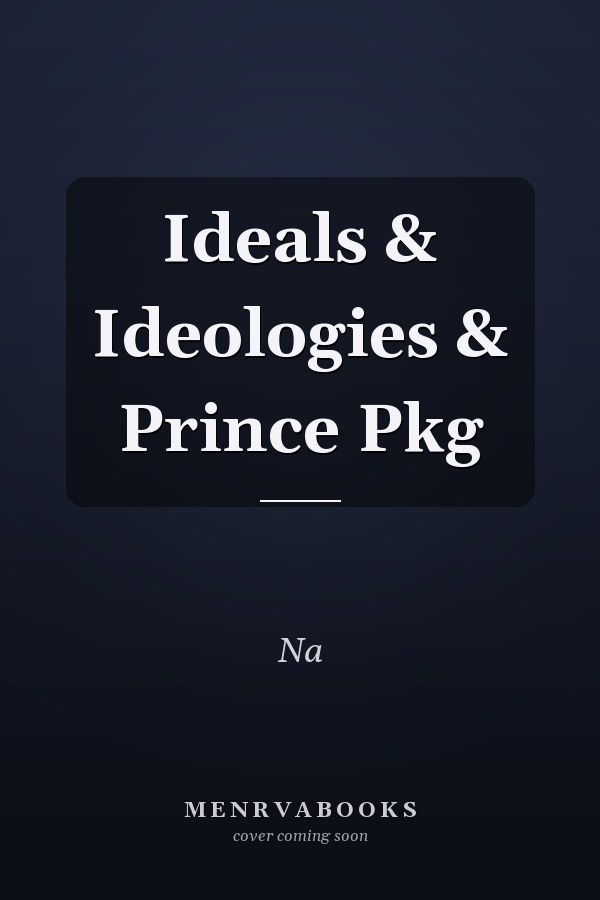 Ideals and Ideologies: A Reader