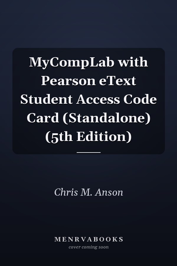 MyCompLab with Pearson eText Student Access Code Card (Standalone) (5th Edition)