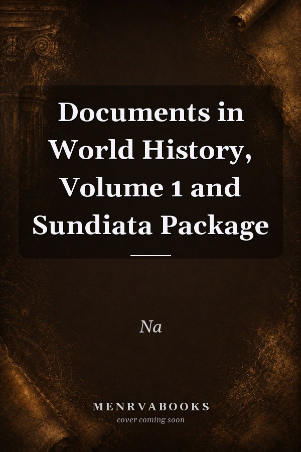 Documents in World History, Volume 1 and Sundiata Package