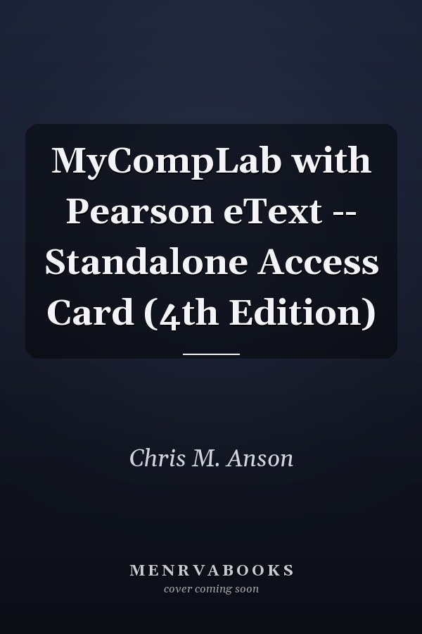 MyCompLab with Pearson eText -- Standalone Access Card (4th Edition)