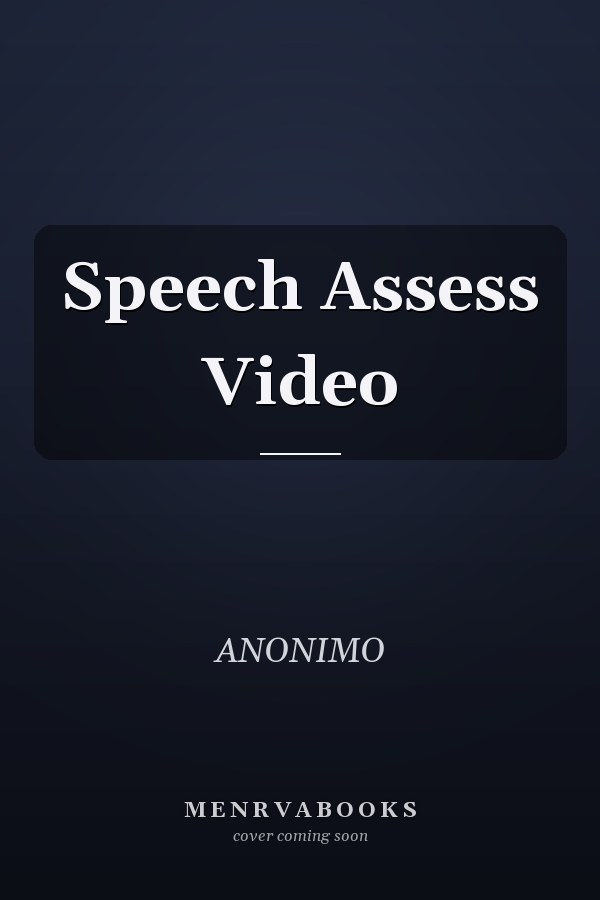 Speech Assess Video