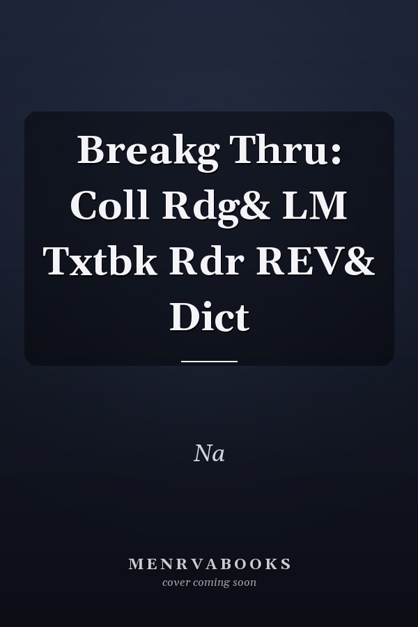 Breaking Through: College Reading and Learning Textbook Reader