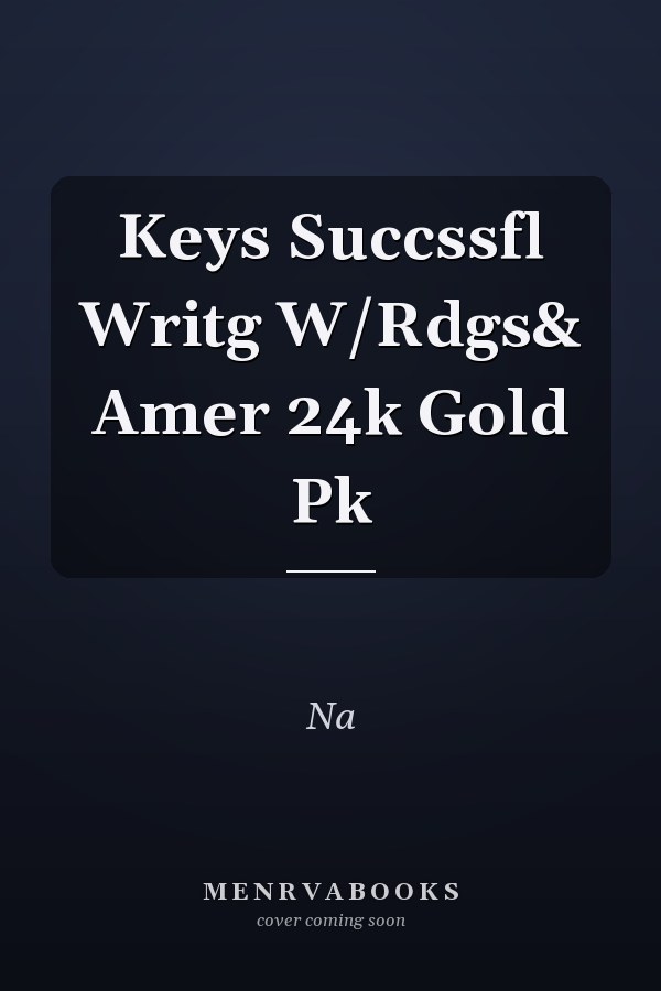 Keys for Successful Writing with Readings