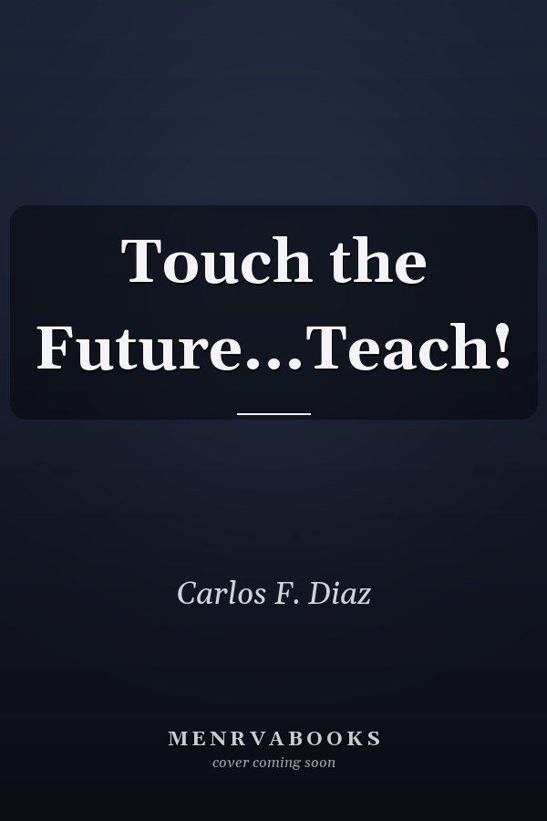 Touch the Future...Teach!