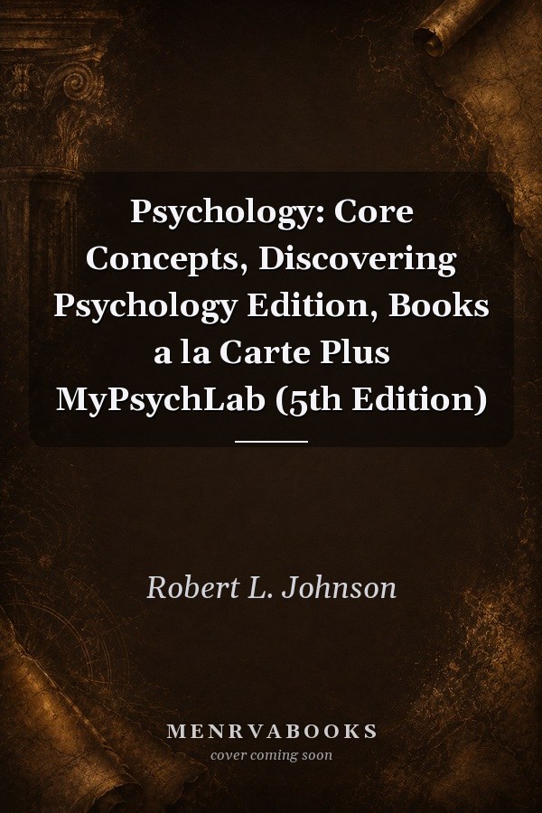 Psychology: Core Concepts