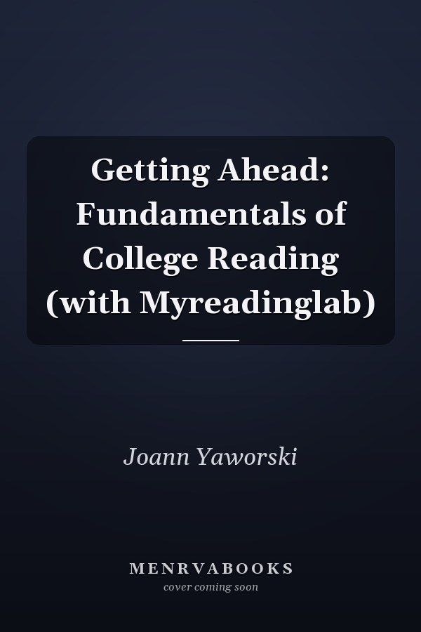 Getting Ahead: Fundamentals of College Reading
