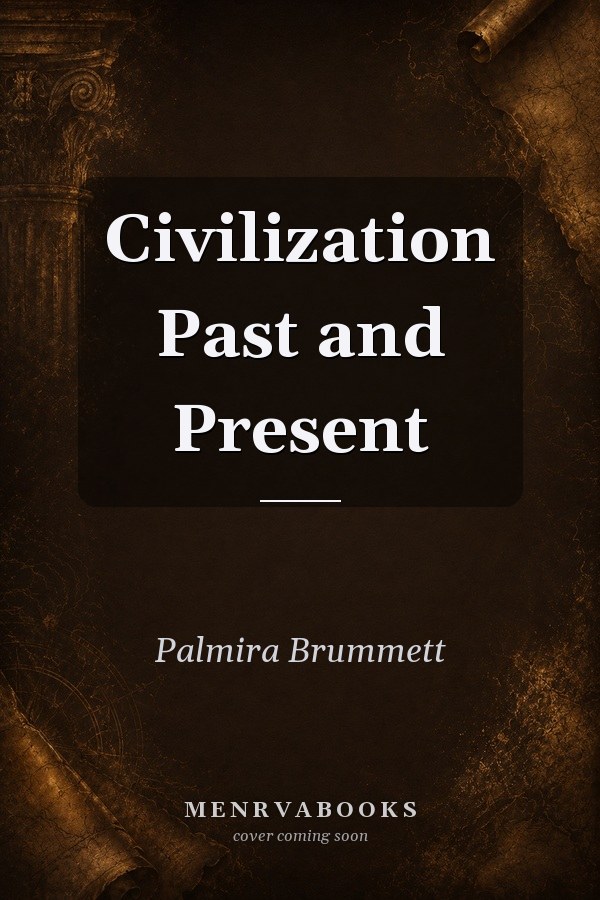 Civilization Past and Present (Books a La Carte) (v. 2)