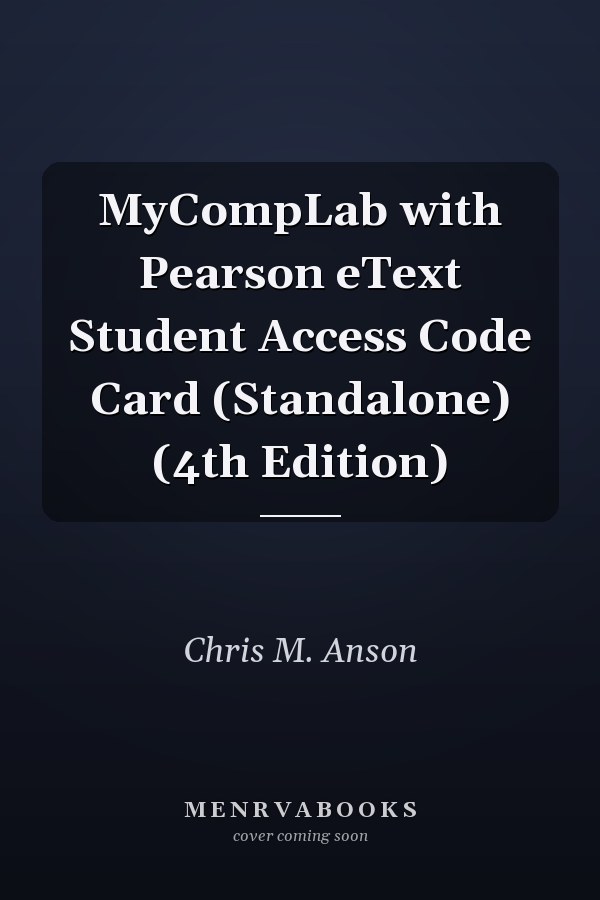 MyCompLab with Pearson eText Student Access Code Card (Standalone) (4th Edition)