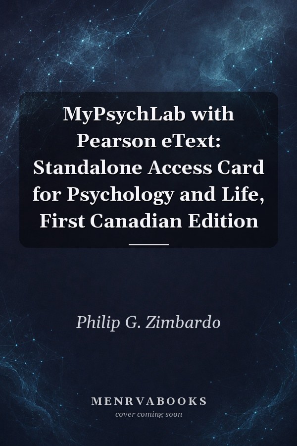 MyPsychLab with Pearson eText: Standalone Access Card for Psychology and Life, First Canadian Edition
