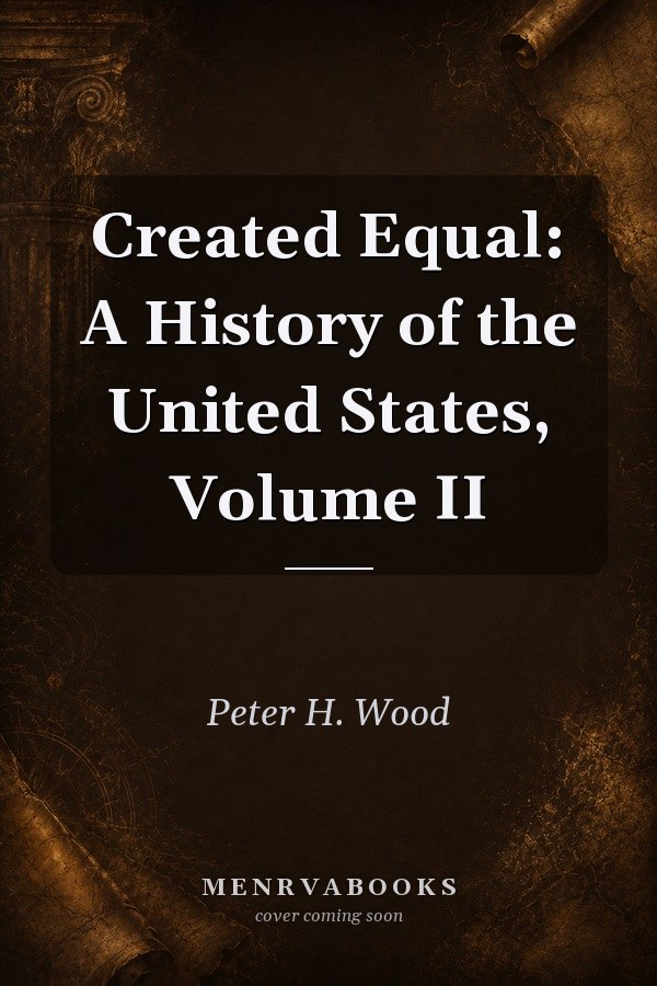 Created Equal, Volume II, Books a la Carte Plus MyHistoryLab Blackboard/WebCT (2nd Edition) (v. 2)