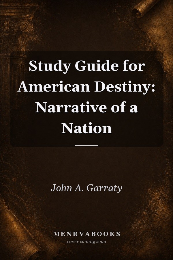 Study Guide for American Destiny: Narrative of a Nation