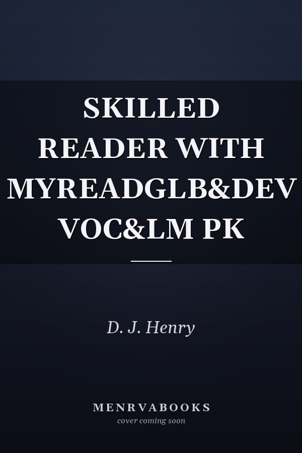 Skilled Reader with MyReadingLab and Developmental Vocabulary