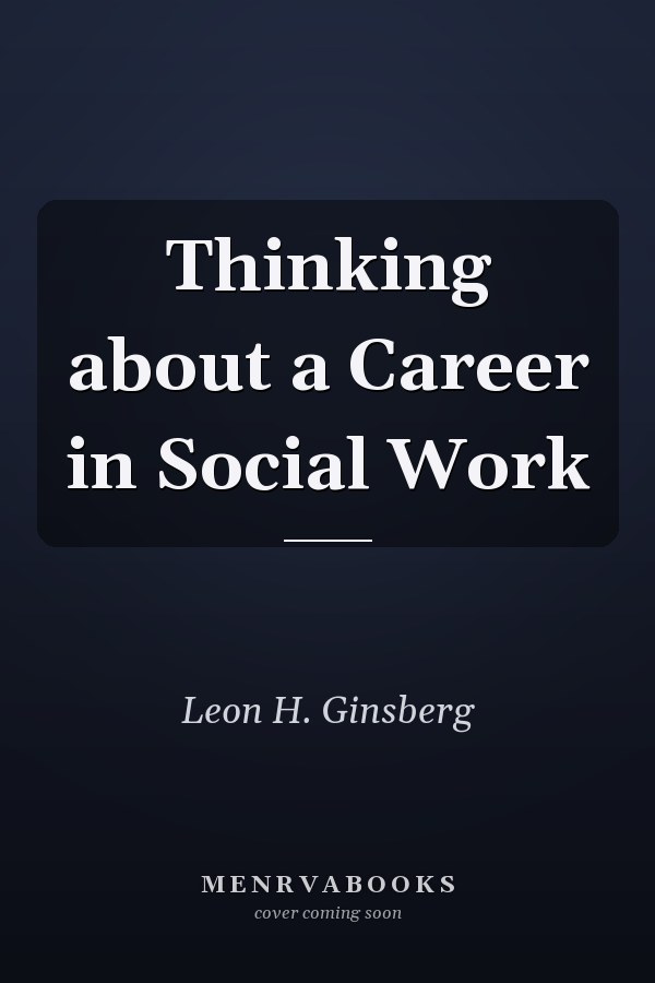 Thinking about a Career in Social Work