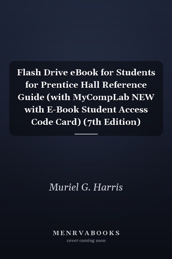 Flash Drive eBook for Students for Prentice Hall Reference Guide (with MyCompLab NEW with E-Book Student Access Code Card) (7th Edition)