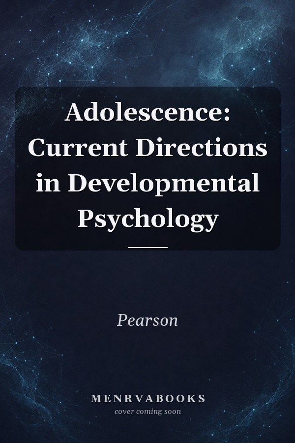 Adolescence: Current Directions in Developmental Psychology