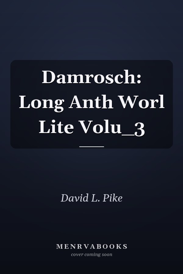 The Longman Anthology of World Literature: Volume 3