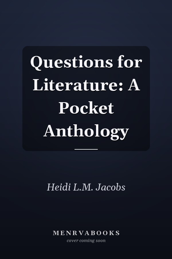 Questions for Literature: A Pocket Anthology