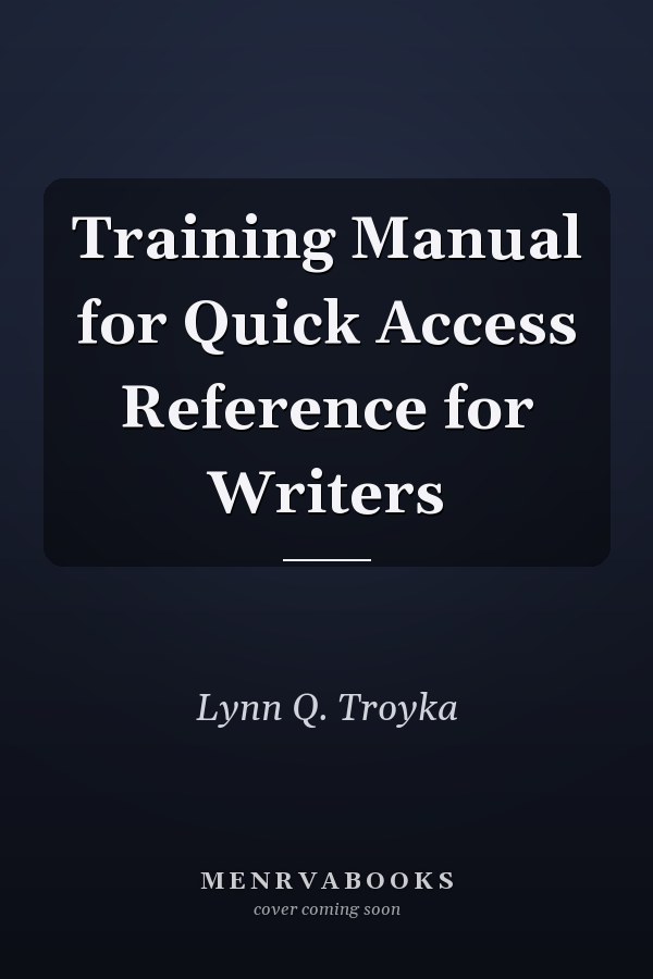 Training Manual for Quick Access Reference for Writers