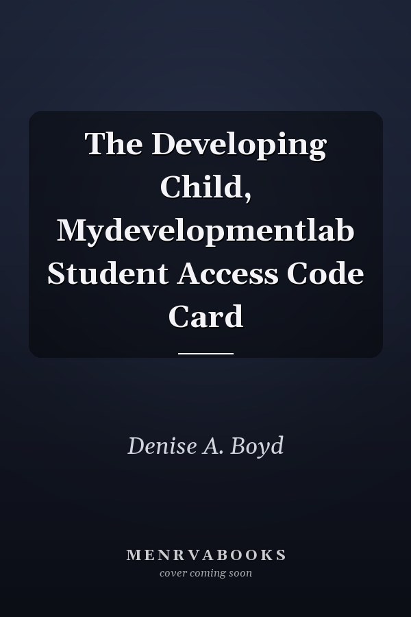 The Developing Child, Mydevelopmentlab Student Access Code Card