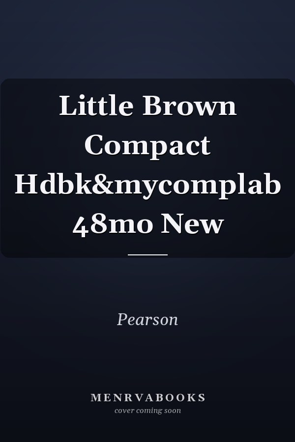 The Little Brown Compact Handbook