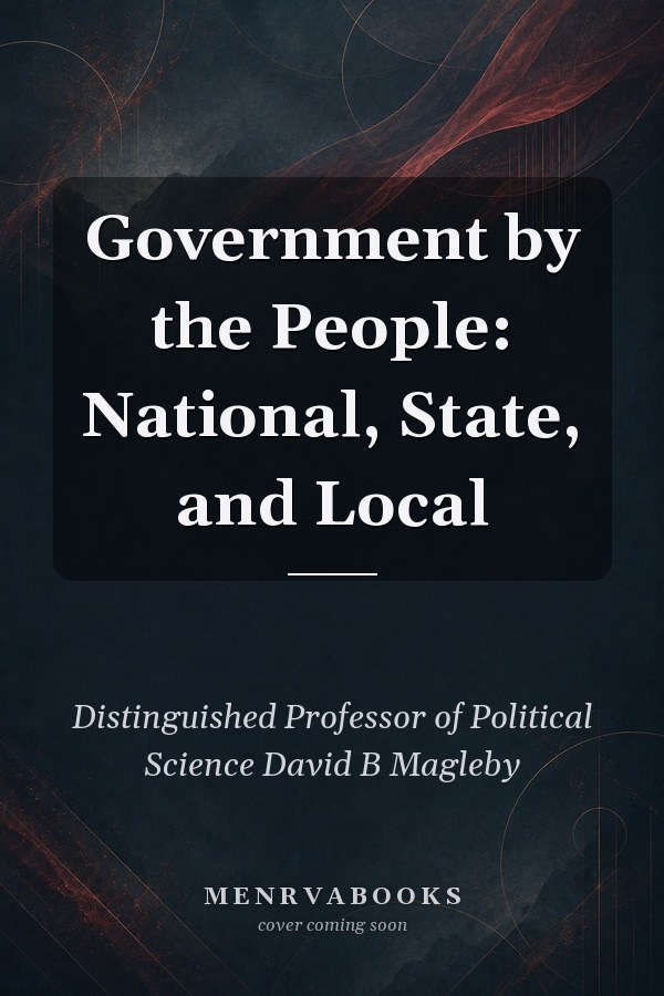 Government by the People: National, State, and Local